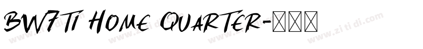 BW7ti Home Quarter字体转换
